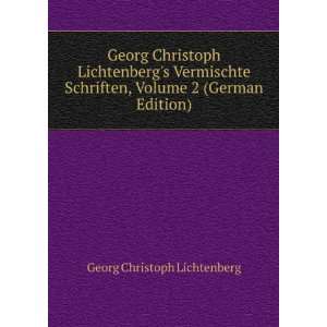  Georg Christoph Lichtenbergs Vermischte Schriften, Volume 