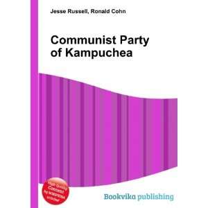  Communist Party of Kampuchea Ronald Cohn Jesse Russell 