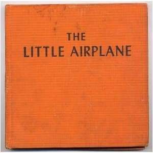  The Little Airplane Lois Lenski 1946 