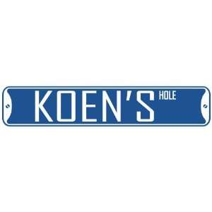   KOEN HOLE  STREET SIGN