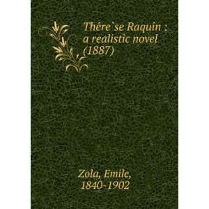   realistic novel (1887) (9781275366084) Emile, 1840 1902 Zola Books