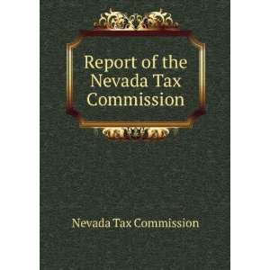  Report of the Nevada Tax Commission Nevada Tax Commission Books
