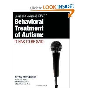   Treatment of Autism It Has to Be Said [Paperback] Ron Leaf Books