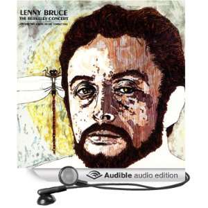  The Berkeley Concert (Audible Audio Edition) Lenny Bruce Books