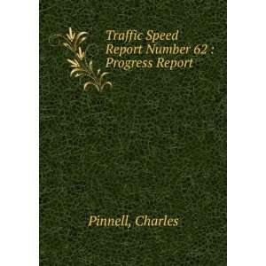  Traffic Speed Report Number 62  Progress Report Charles 
