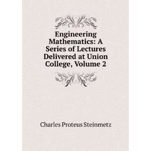  Engineering Mathematics A Series of Lectures Delivered at 