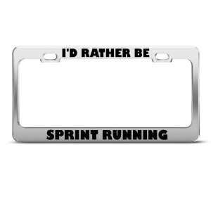   Rather Be Sprint Running Sport Metal license plate frame Tag Holder