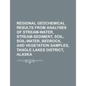   soil, soil water, bedrock, and vegetation samples (9781234466954) U.S