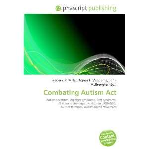  Combating Autism Act (9786133952638) Books