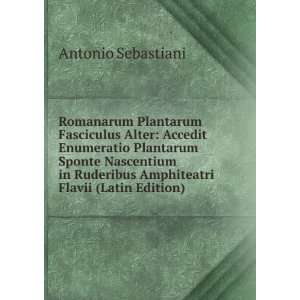  Romanarum Plantarum Fasciculus Alter Accedit Enumeratio 