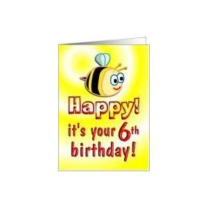 6th Birthday Bee Cute Card