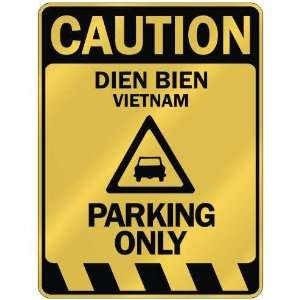   DIEN BIEN PARKING ONLY  PARKING SIGN VIETNAM