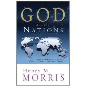 God and the Nations What the Bible Has to Say about Civilizations 