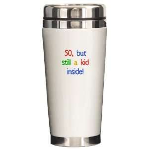 Fun 50th Birthday Humor Funny Ceramic Travel Mug by   
