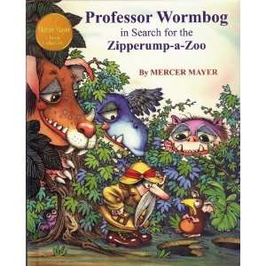 Professor Wormbog in Search for the Zipperump a Zoo (Mercer Mayer 