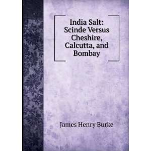  India Salt Scinde Versus Cheshire, Calcutta, and Bombay 