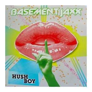  Hush Boy Basement Jaxx Music