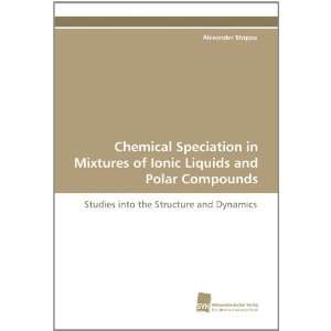 Chemical Speciation in Mixtures of Ionic Liquids and Polar Compounds 