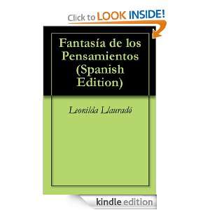 Fantasía de los Pensamientos (Spanish Edition) Leonilda Llauradó 