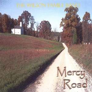 Mercy Road The Wilson Family Band Music