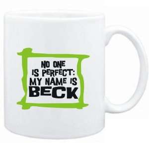    No one is perfect My name is Beck  Male Names