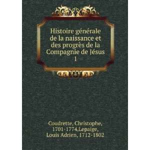    1774,Lepaige, Louis Adrien, 1712 1802 Coudrette  Books