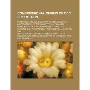  Congressional review of OCC preemption hearing before the 