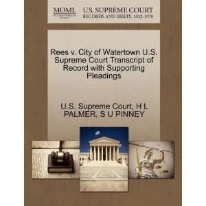 Rees v. City of Watertown U.S. Supreme Court Transcript of Record with 