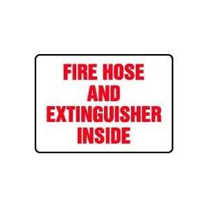 FIRE HOSE AND EXTINGUISHER INSIDE Sign   10 x 14 Dura Plastic