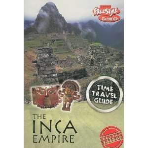  Inca Empire (Time Travel Guides) (9781410930477) Jane 