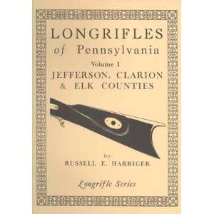  Longrifles of Pennsylvania, Jefferson, Clarion and Elk 