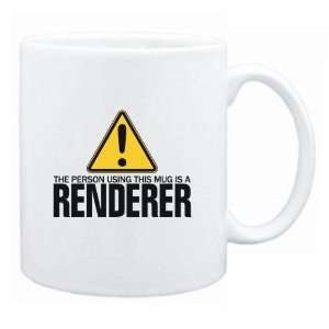   Person Using This Mug Is A Renderer  Mug Occupations