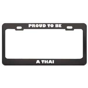  IM Proud To Be A Thai Nationality Country Flag License 