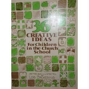  36 Creative Ideas for Children in the Church School (12 
