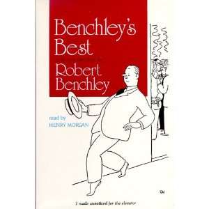  Benchleys Best Unabridged (0049769100149) Henry Morgan Books