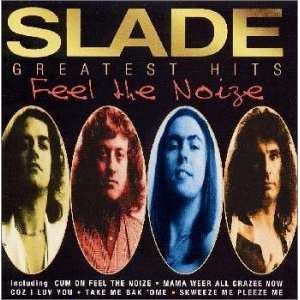  Slade   Greatest Hits Feel the Noise Slade Music