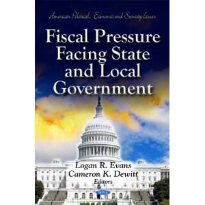 Fiscal Pressure Facing State and Local Government (American Political 