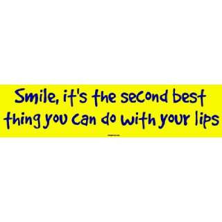   second best thing you can do with your lips Bumper Sticker Automotive