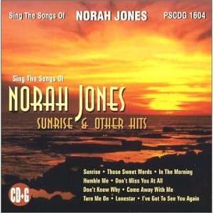  Sing The Songs of Norah Jones Sunrise & Other Hits 