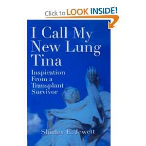  I call my new lung Tina Inspiration from a transplant 
