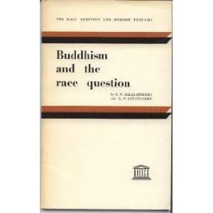 Buddhism and the Race Question The Race Question in Modern Science G 