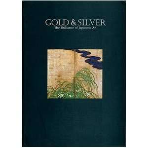   Silver The Brilliance of Japanese Art Tokyo National Museum Books