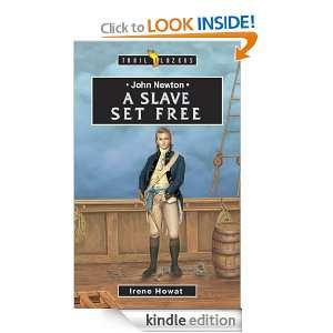 John Newton A Slave Set Free (Trailblazers) Irene Howat  