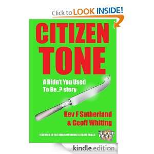 Didnt You Used To Be? Citizen Tone Geoff Whiting, Kev Sutherland 