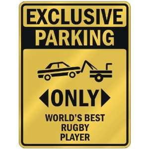 EXCLUSIVE PARKING  ONLY WORLDS BEST RUGBY PLAYER  PARKING SIGN 