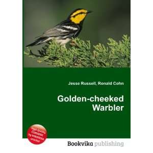  Golden cheeked Warbler Ronald Cohn Jesse Russell Books