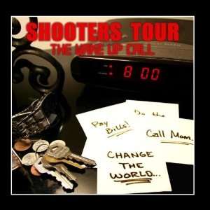  Wake Up Call Shooters Tour Music