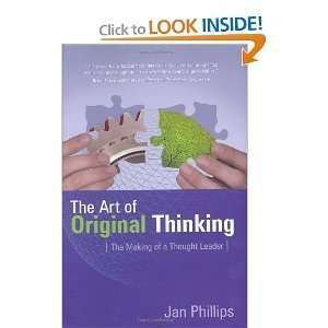  The Art of Original Thinking byPhillips Phillips Books