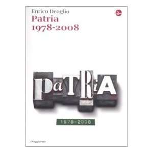  Patria 1978 2008 (9788842815686) Enrico Deaglio Books