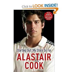    Starting Out My Story So Far (9780340933916) Alastair Cook Books